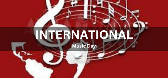 International Music Day [अंतर्राष्ट्रीय संगीत दिवस]